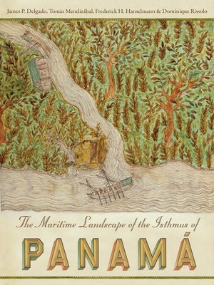 cover image of The Maritime Landscape of the Isthmus of Panamá